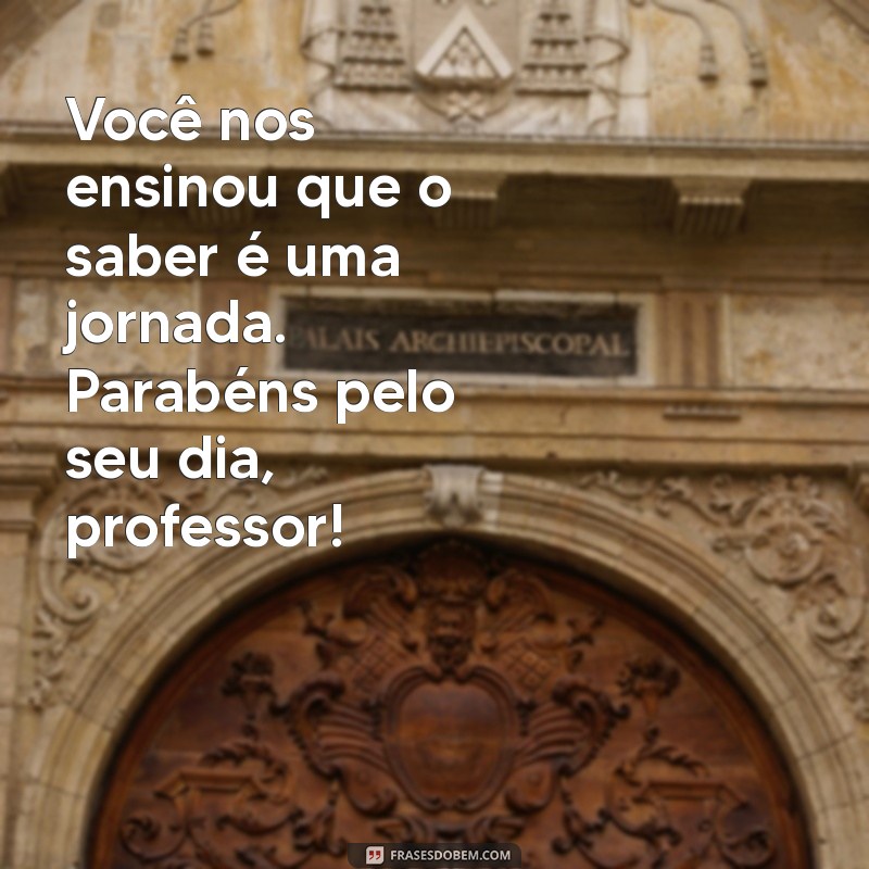 Mensagens Inspiradoras para Celebrar o Dia dos Professores 