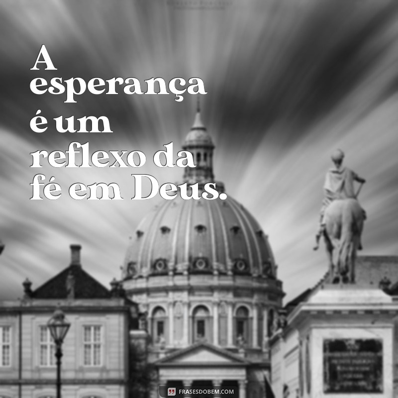 Frases Curtas Inspiradoras sobre Deus: Reflexões e Mensagens de Fé 