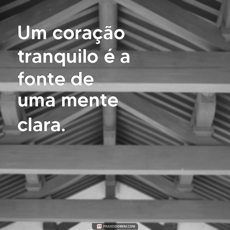 Mensagens de Tranquilidade: Encontre Paz e Serenidade em Palavras 