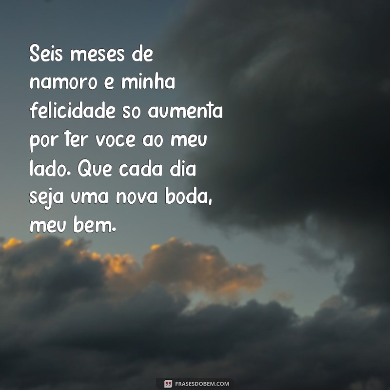 Descubra as melhores frases para celebrar os 6 meses de namoro - Bodas de Meia-Idade 