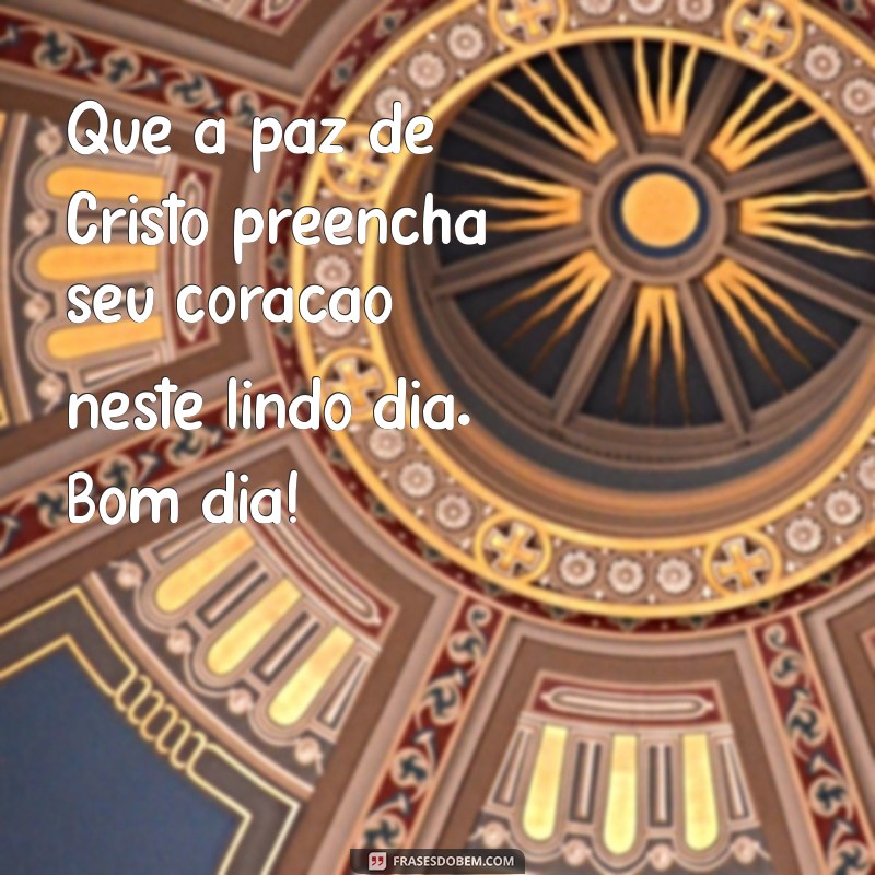 Mensagens Católicas de Bom Dia: Inspiração e Fé para Começar o Dia 