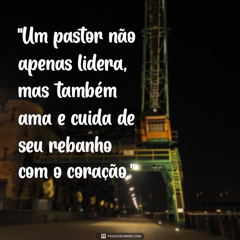 frases para o dia do pastor 