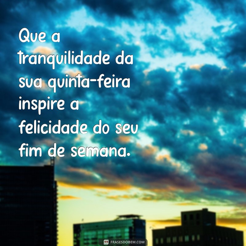 Frases Inspiradoras para Celebrar a Quinta-Feira: Motivação e Reflexão 