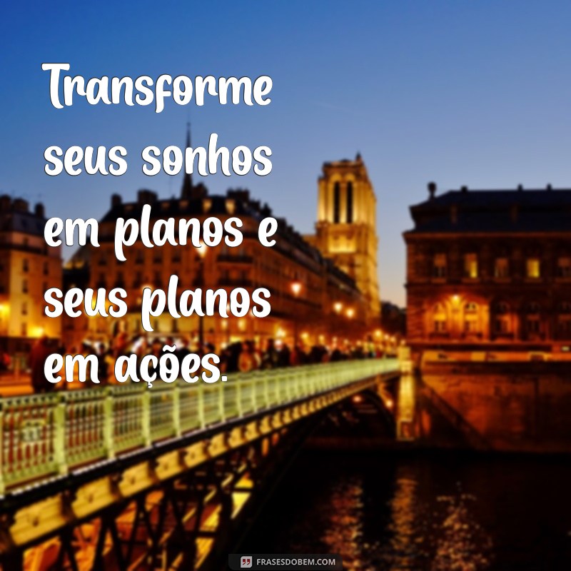 Atitudes Positivas: Frases Inspiradoras para Transformar sua Vida 