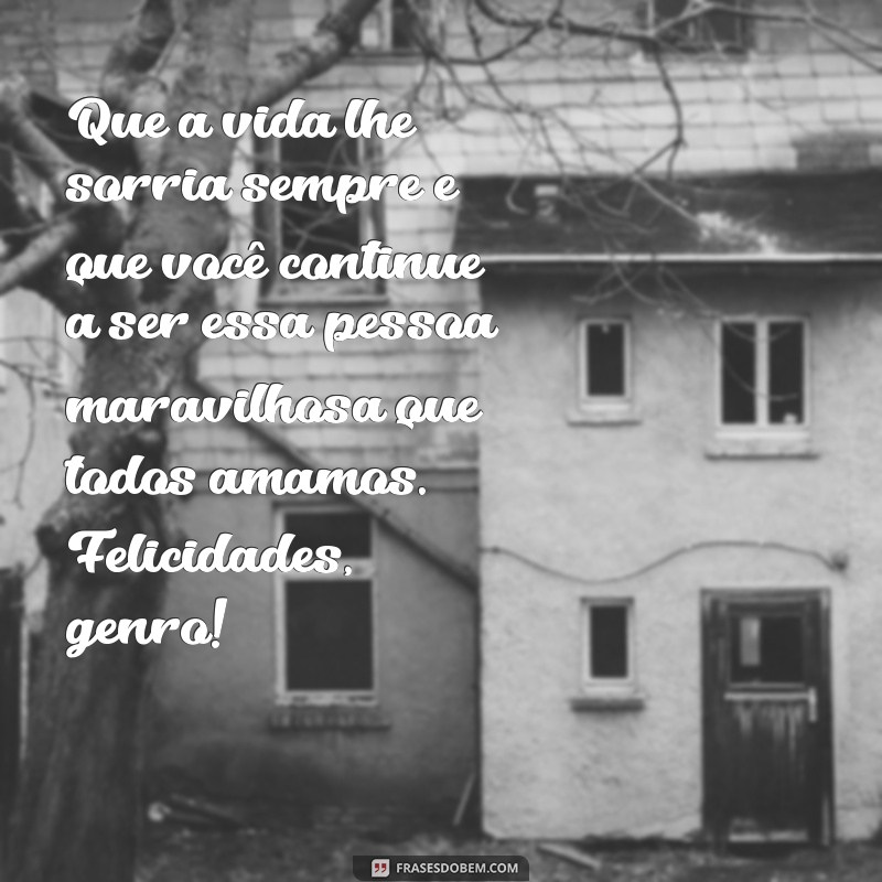 Mensagens Emocionantes de Aniversário para Celebrar Seu Genro Querido 