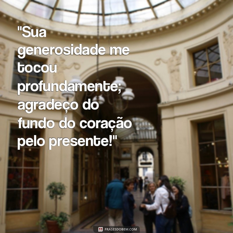 frases de agradecimento pelo presente 