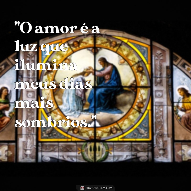 frases belas frases amor 