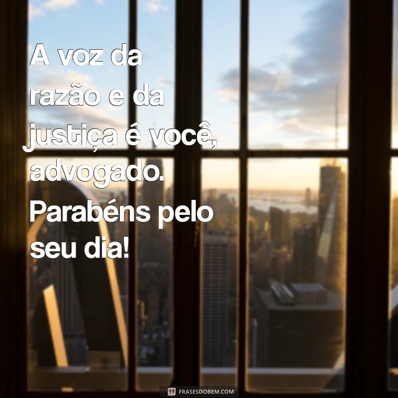 Frases Inspiradoras para Celebrar o Dia do Advogado 