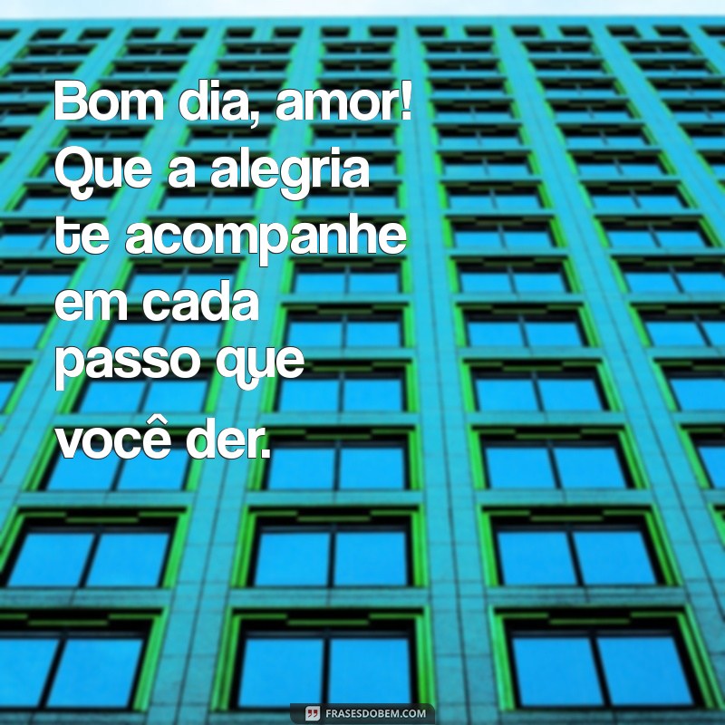 Bom Dia, Paixão: Frases Inspiradoras para Começar o Dia com Amor 