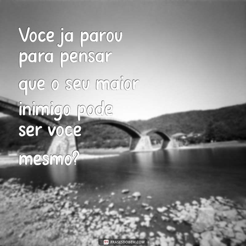 Mensagens de Provocação: Como Usar Palavras para Despertar Emoções 