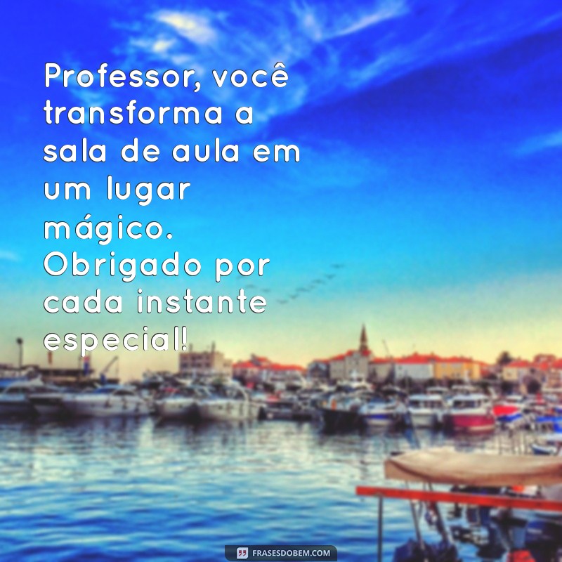 10 Mensagens de Agradecimento para Professores da Educação Infantil 