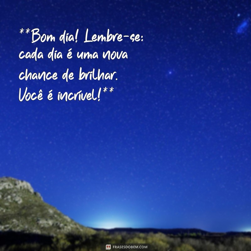 Bom Dia, Amiga Especial: Mensagens Inspiradoras para Começar o Dia com Alegria 