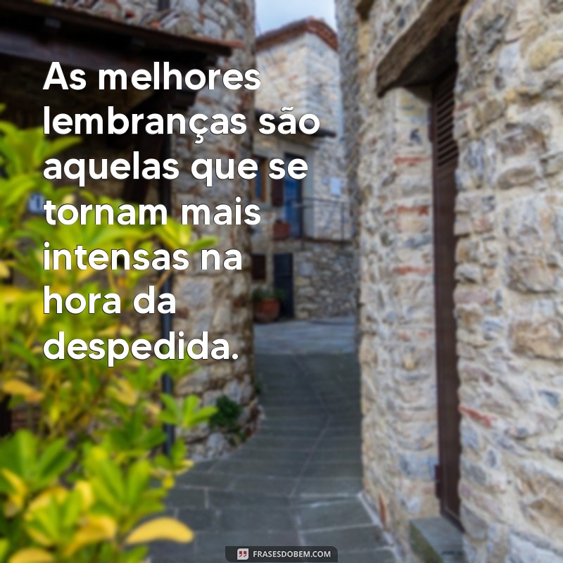 Despedidas com Sabedoria: 30 Frases Impactantes para Refletir e Inspirar 