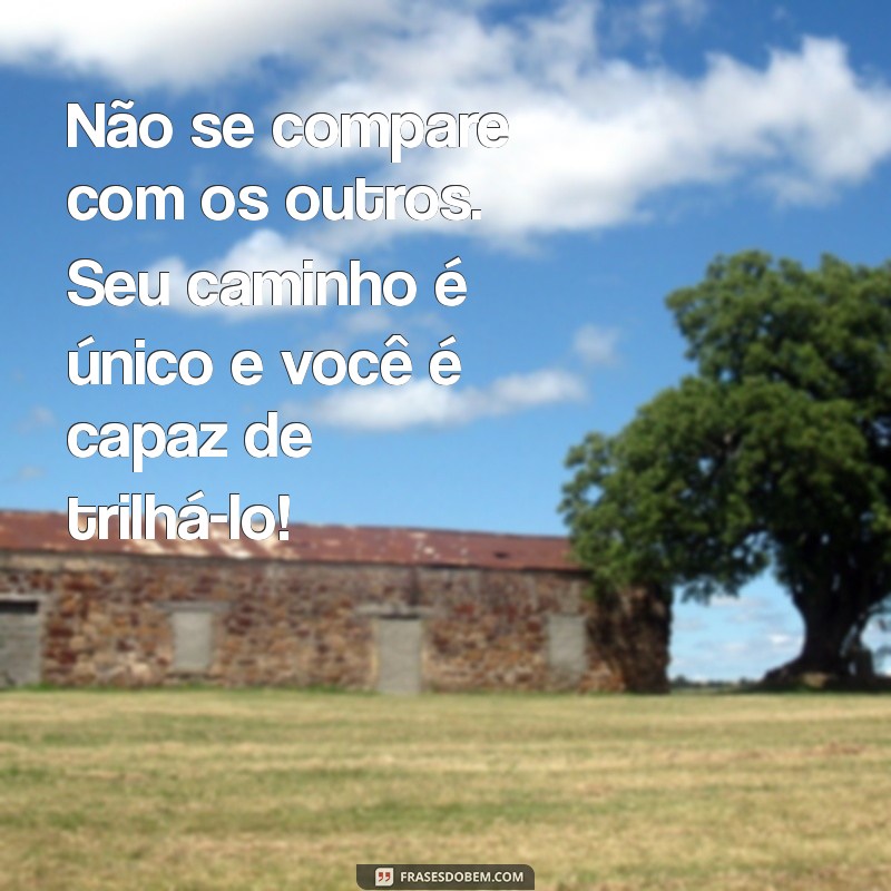 Você é Capaz: Frases Motivacionais para Inspirar sua Jornada 