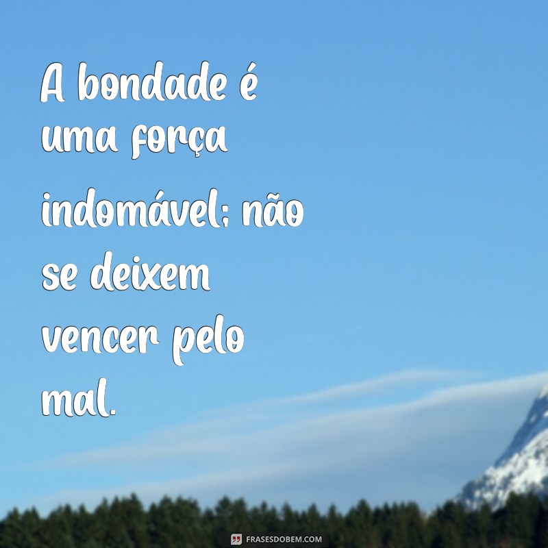 Superando o Mal: Como Não Deixar que as Adversidades Vencerem Você 