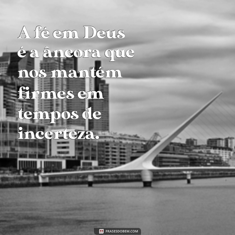 Mensagens Inspiradoras de Deus: Frases Lindas para Refletir e Abençoar 