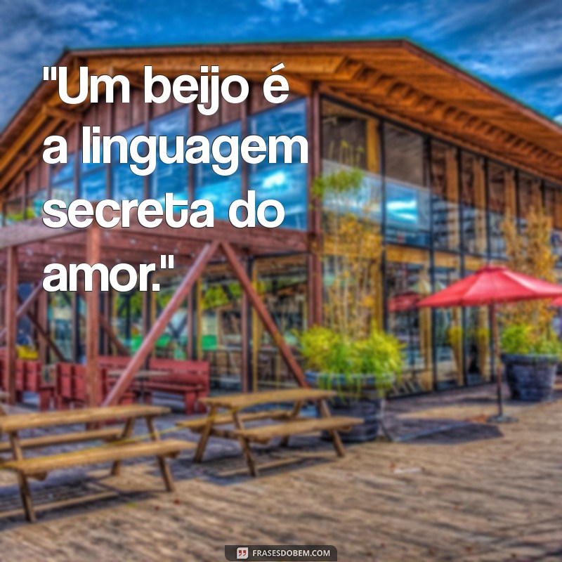 frases sobre beijo 