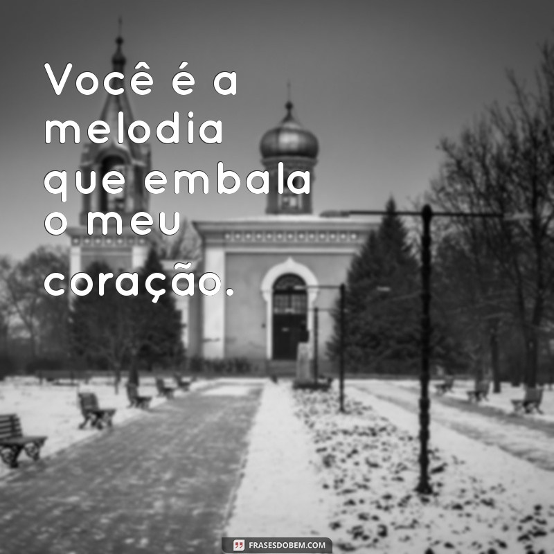 As Melhores Frases para Declarações ao Amor da Sua Vida 