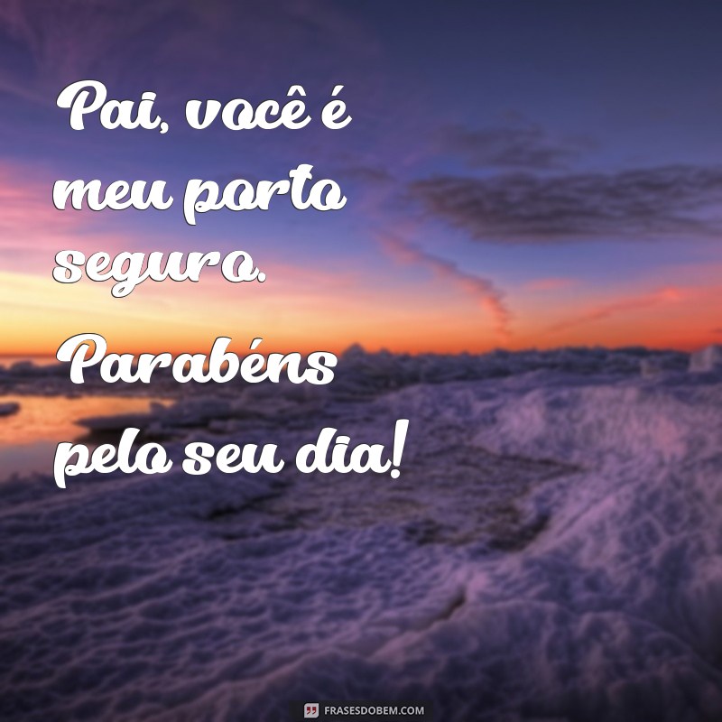 Mensagens Simples e Tocantes para o Dia dos Pais: Celebre com Amor 