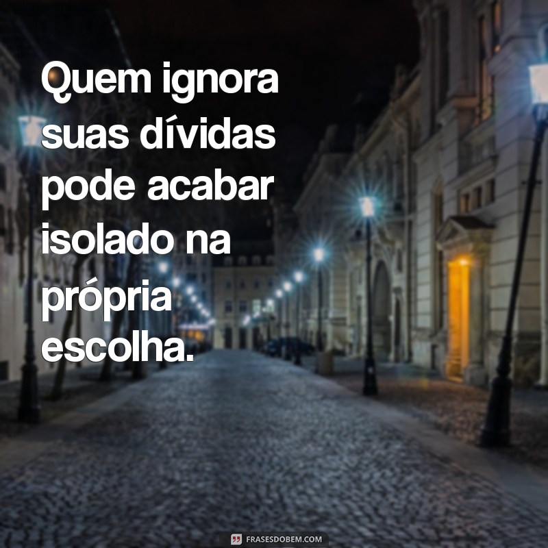 Como Lidar com Caloteiros: Mensagens Eficazes para Cobrança 