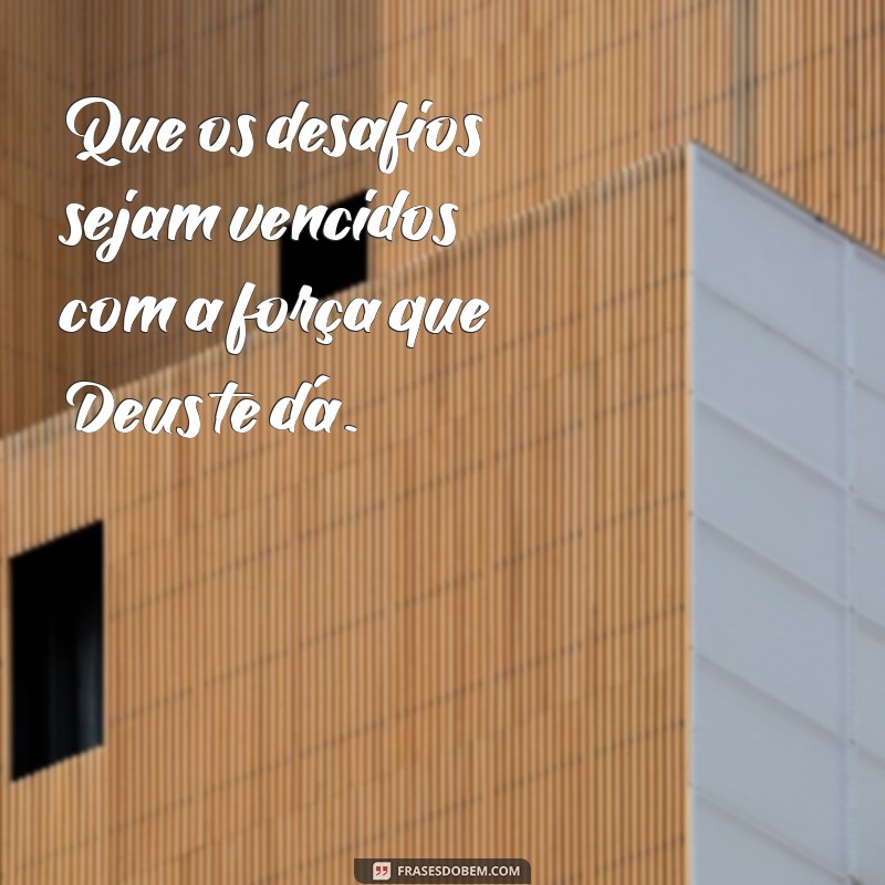 Que Deus Te Abençoe Sempre: Mensagens Inspiradoras para Espalhar Amor e Esperança 