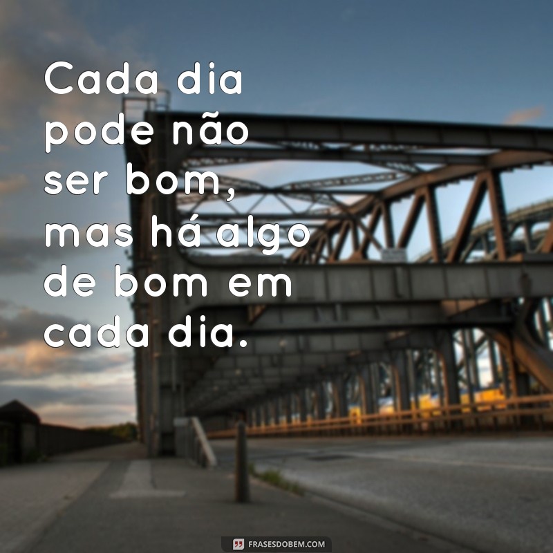 Frases Inspiradoras para Começar o Dia com Motivação 