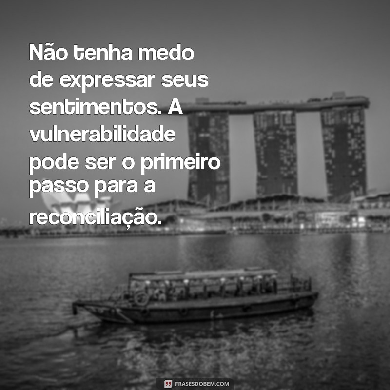 Como Superar Crises no Relacionamento: Mensagens que Ajudam a Reconciliar 