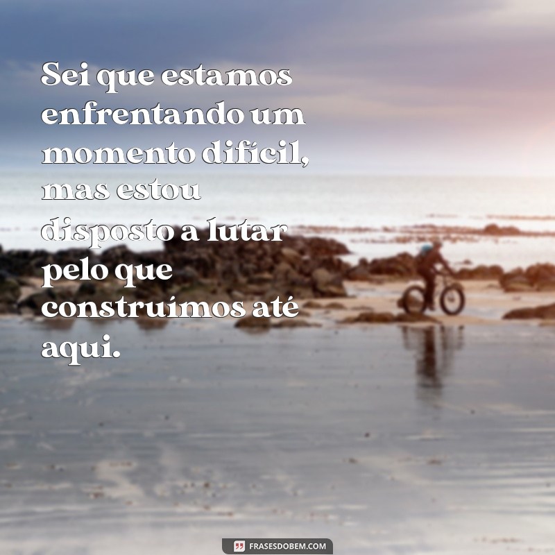 Como Superar Crises no Relacionamento: Mensagens que Ajudam a Reconciliar 