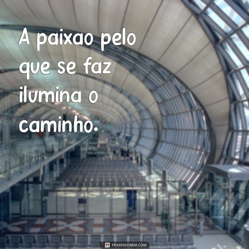 Como o Trabalho Feito com Amor Transforma Resultados e Aumenta a Satisfação 