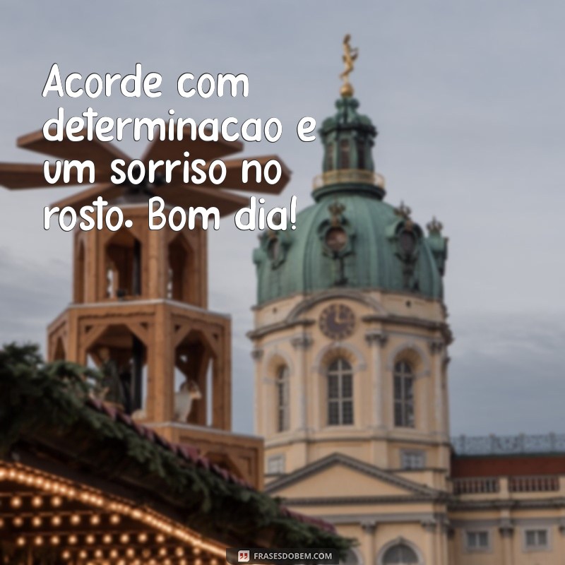 Frases Inspiradoras para Começar o Dia com Alegria 