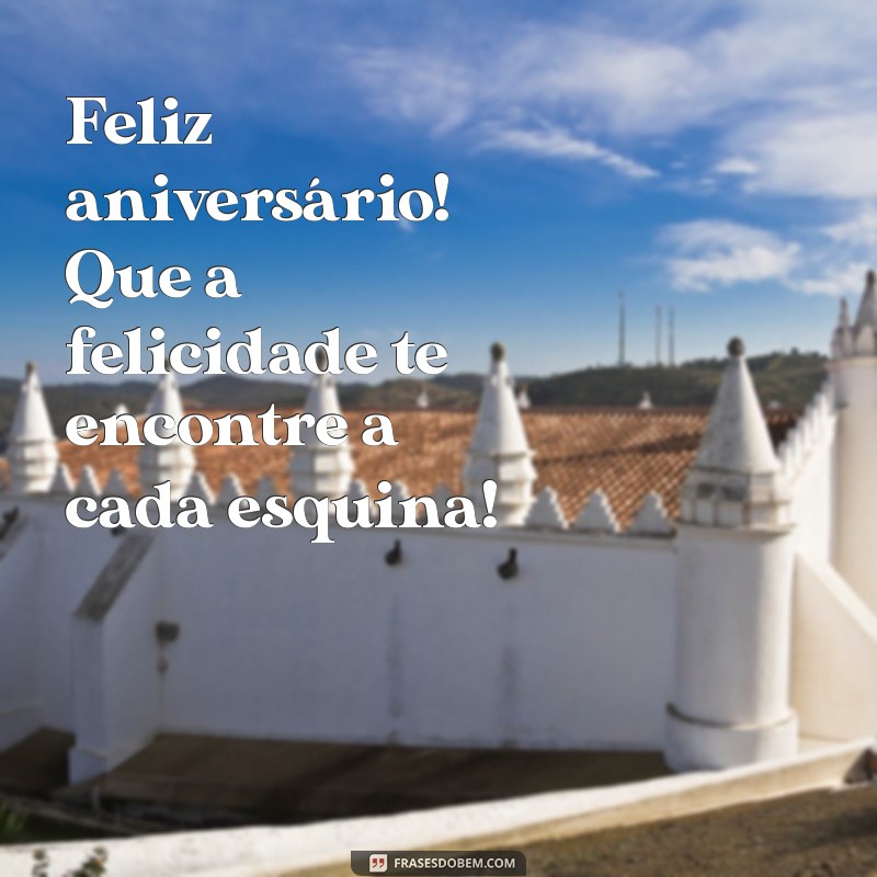 Felicidades e Mensagens Inspiradoras para um Feliz Aniversário 