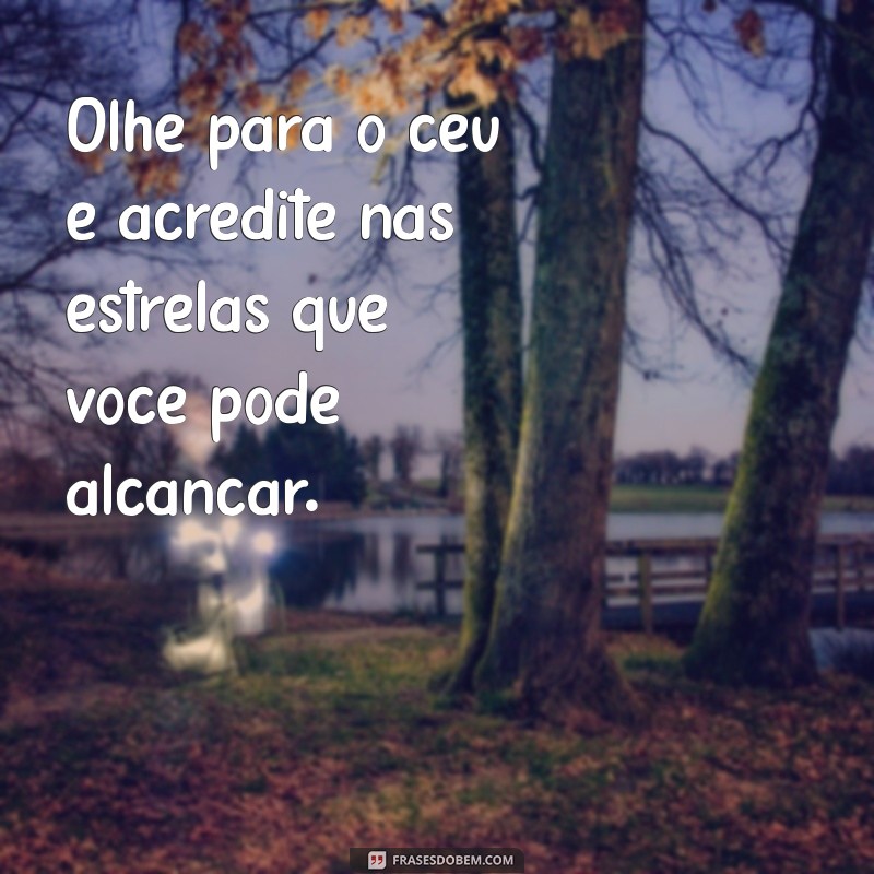 Frases Inspiradoras de Vencedores: Motive-se para Conquistar Seus Objetivos 