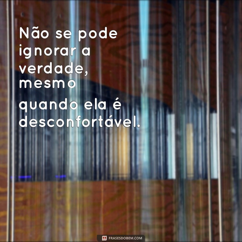 Frases Poderosas para Ignorar o que Não Te Serve: Inspire-se e Liberte-se 