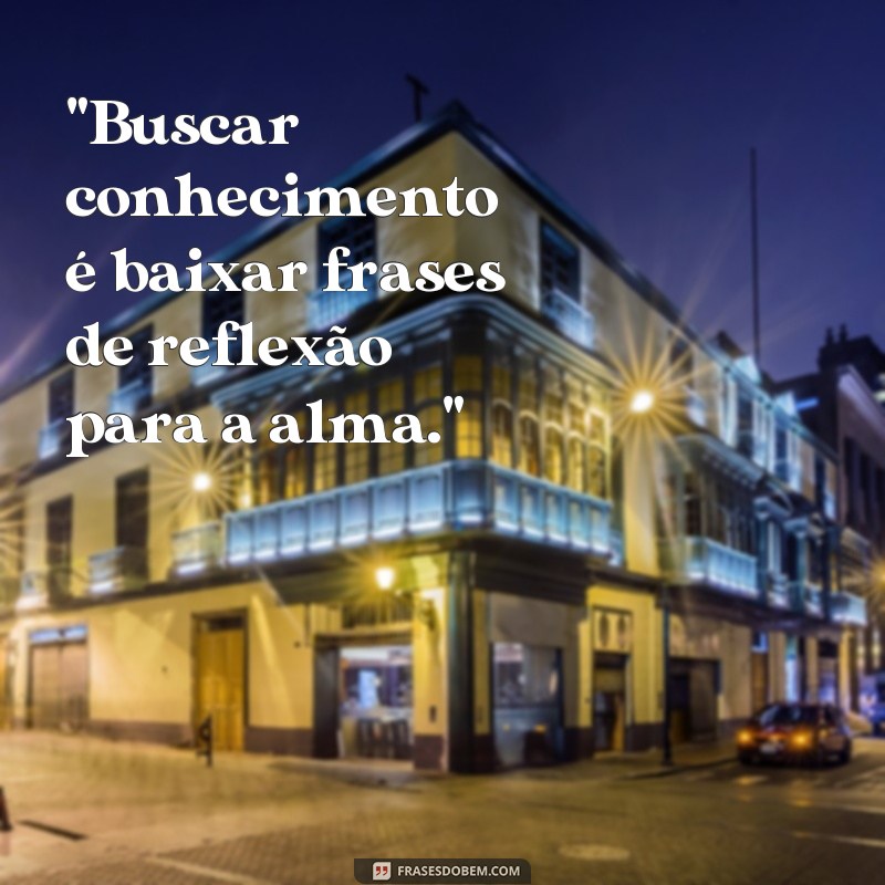 baixar frases de reflexão 