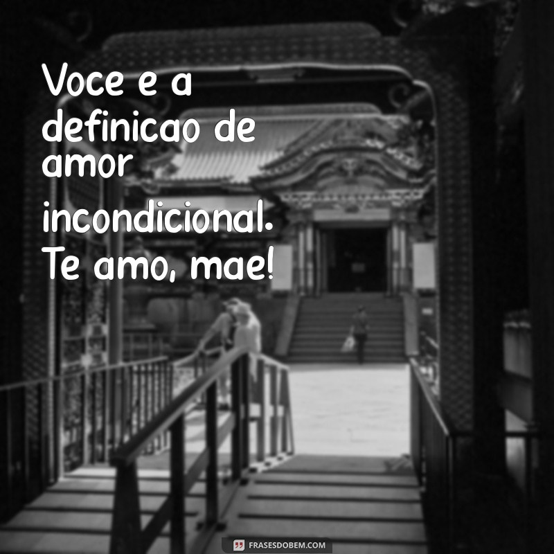 Frases Inspiradoras para Celebrar o Dia das Mães 