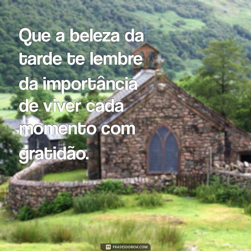 Versículos Inspiradores para uma Boa Tarde: Mensagens de Esperança e Reflexão 