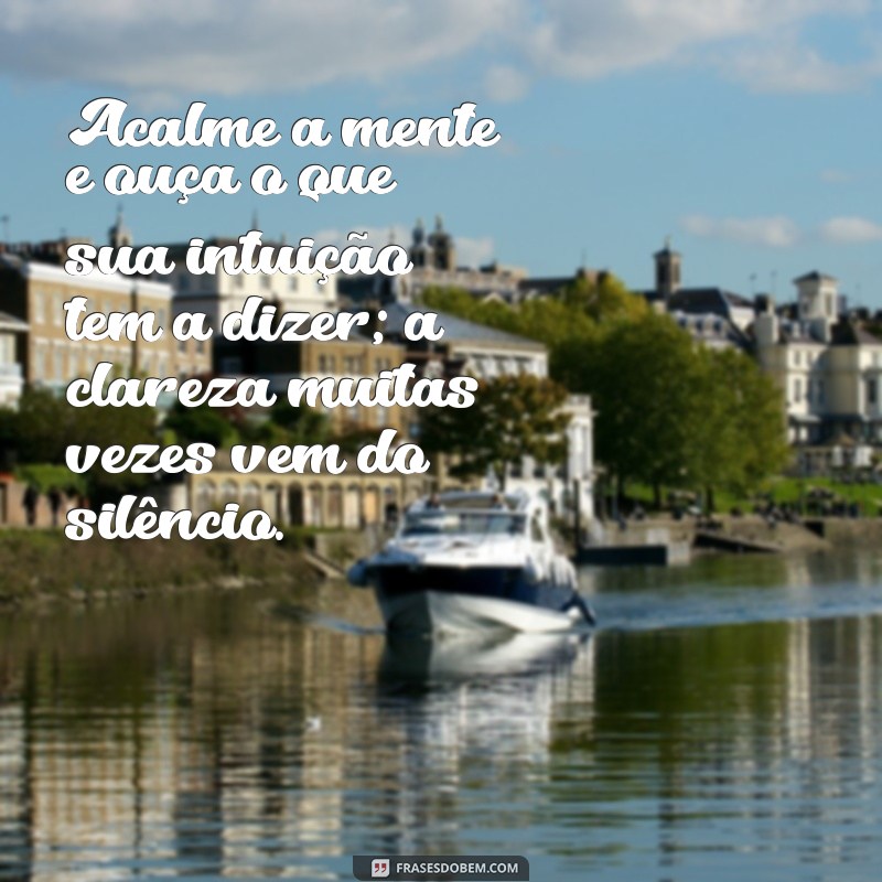 Desperte Sua Intuição: Mensagens Poderosas para Guiar Suas Decisões 