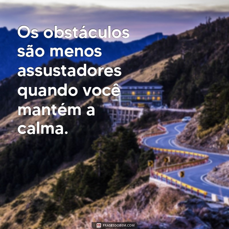 Frases Inspiradoras para Desenvolver o Autocontrole e a Autodisciplina 