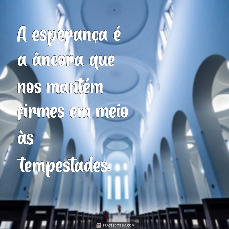 Frases Inspiradoras para Superar Momentos Difíceis 