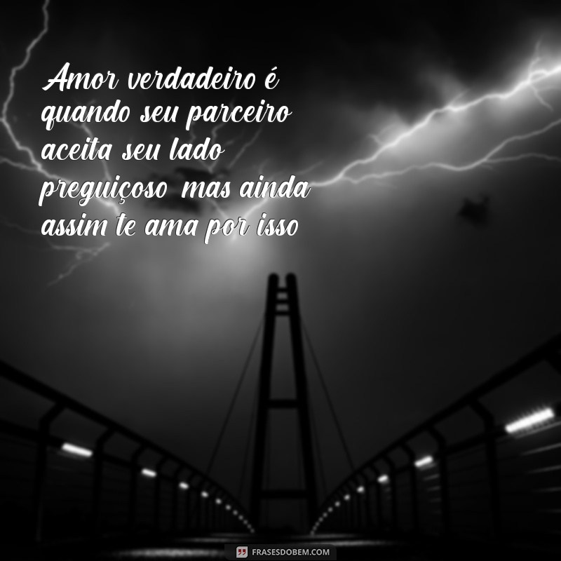 As 15 Mensagens Engraçadas de Amor que Farão Seu Coração Sorrir 