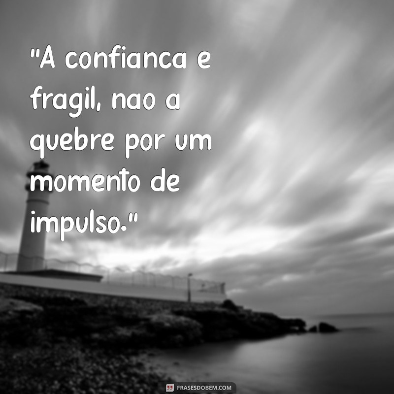 Como Lidar com Talaricas: Mensagens que Expressam Seus Sentimentos 