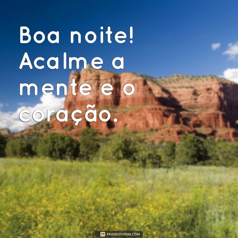 Frases Curtas de Boa Noite: Mensagens Aconchegantes para Encerrar o Dia 