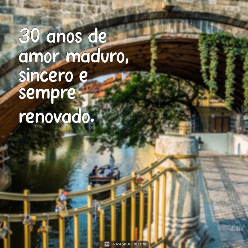 Celebrando 30 Anos Juntos: Dicas e Inspirações para Comemorar o Amor 