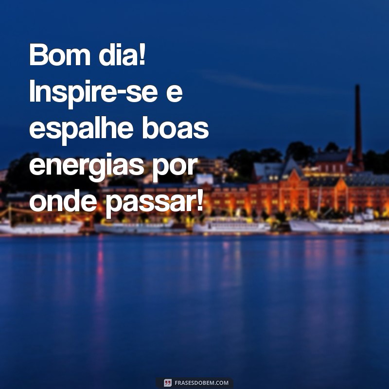 Mensagem Inspiradora para um Bom Dia: Feliz Segunda-Feira! 