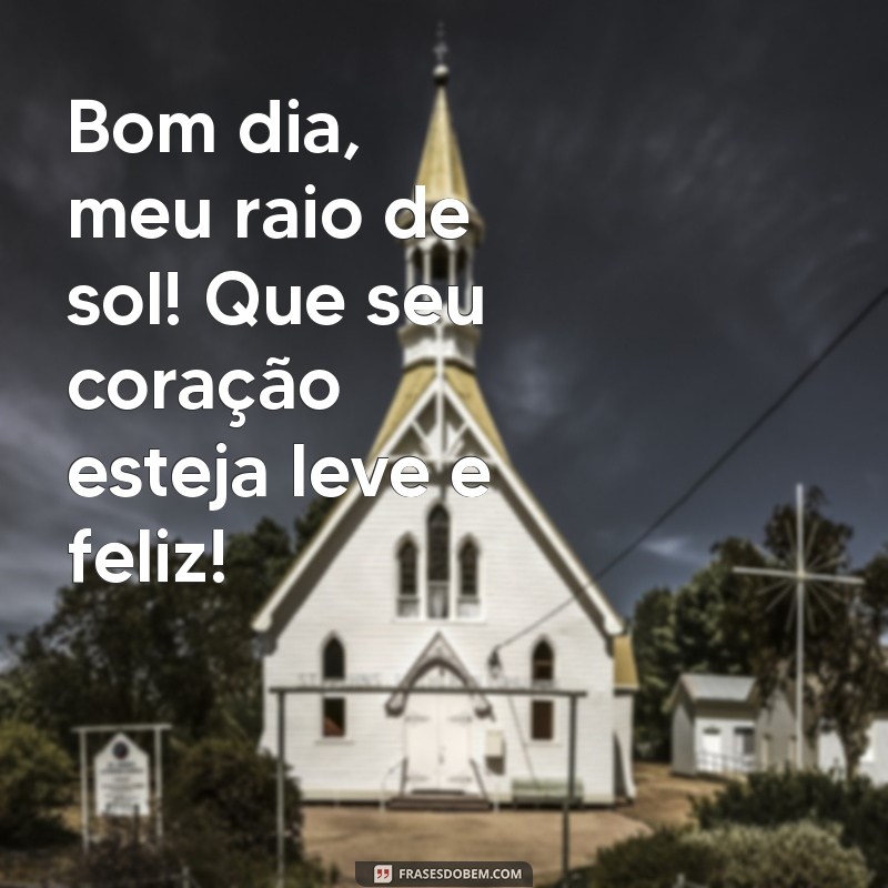 Mensagens de Bom Dia para Encantar Seu Filho: Frases Carinhosas e Inspiradoras 