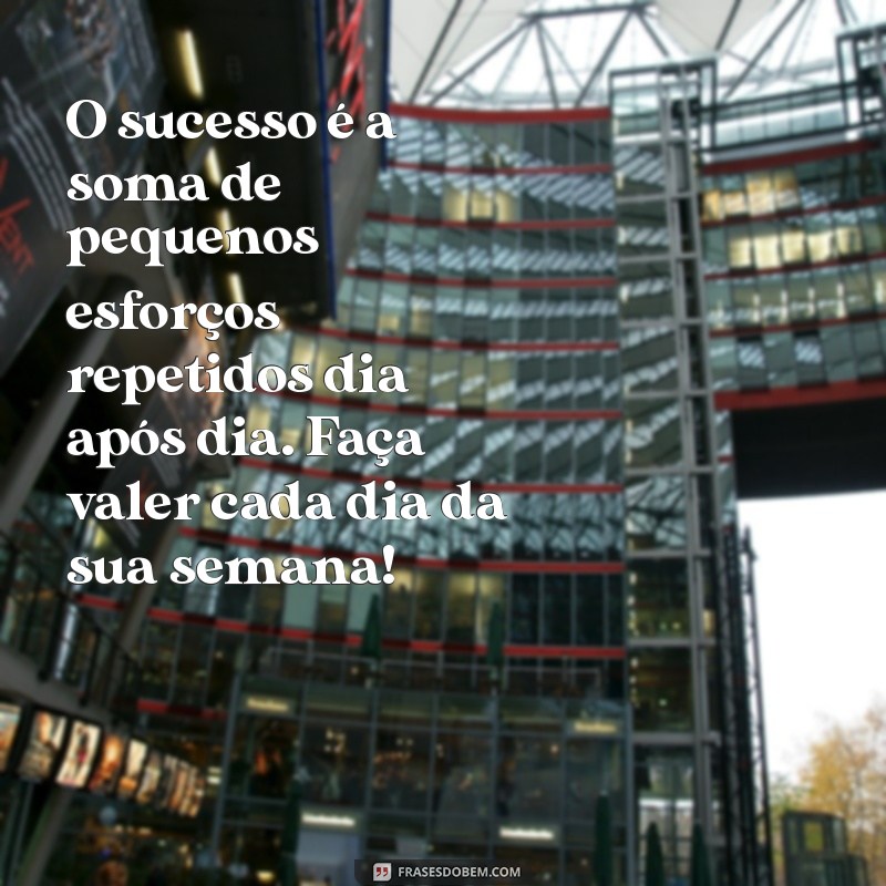 Impulsione Sua Semana: Mensagens Motivacionais para Começar com Energia 