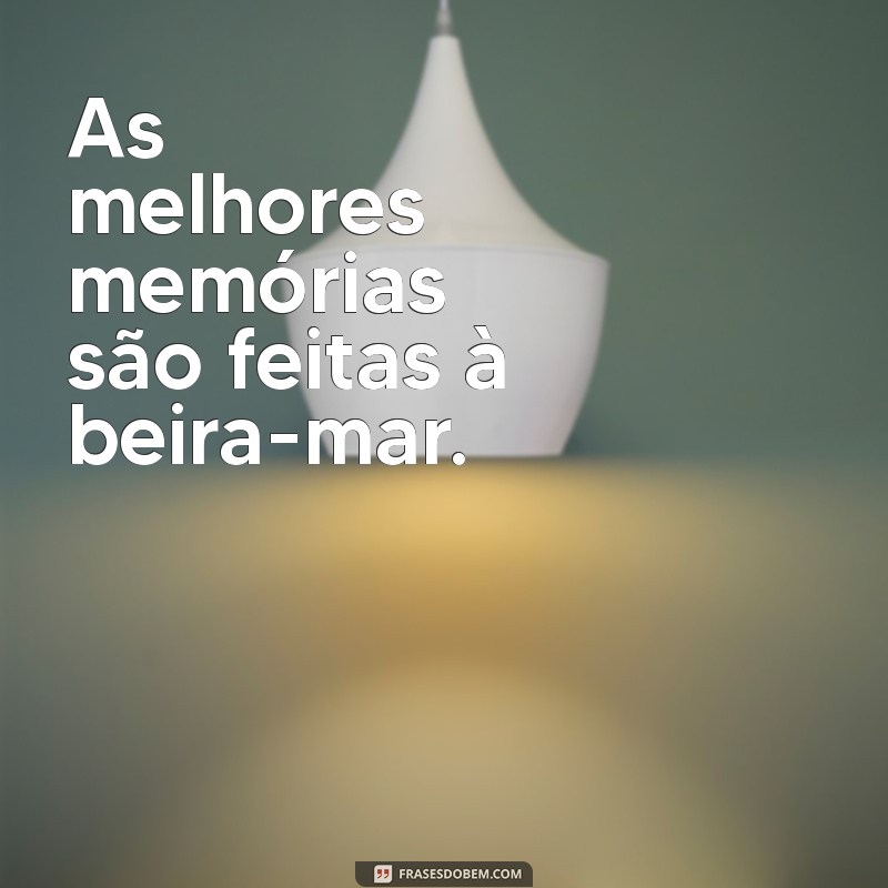 Legendas de Praia: As Melhores Frases para Capturar Seus Momentos à Beira-Mar 