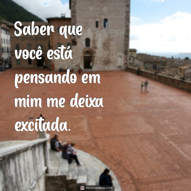 29 Frases Poderosas para Excitar um Homem e Aumentar a Intimidade 