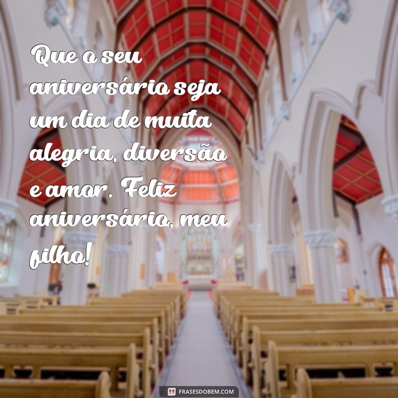 Surpreenda seu filho amado com as melhores frases de feliz aniversário 