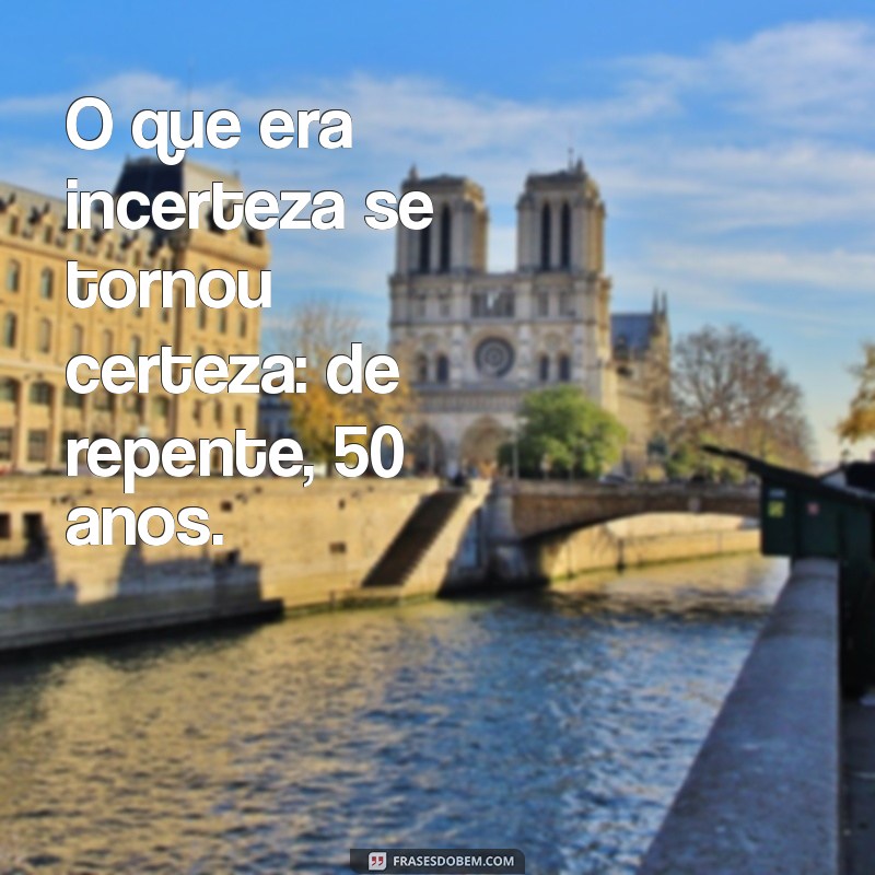 Como Encarar os 50 Anos: Reflexões e Dicas para uma Nova Década 